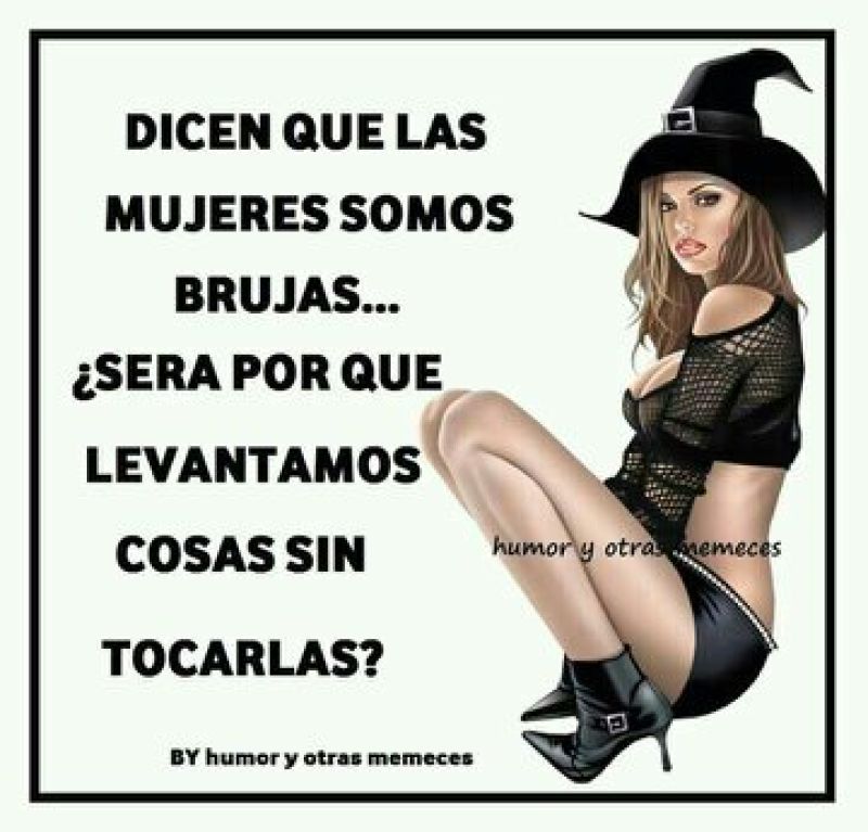 dicen que las mujeres somos brujas.jpg